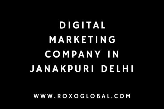 Digital Marketing Company in Janakpuri Delhi | Complete Local Business Services