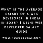What Is the Average Salary of a Web Developer in India in 2026? | Delhi Web Developer Salary Guide